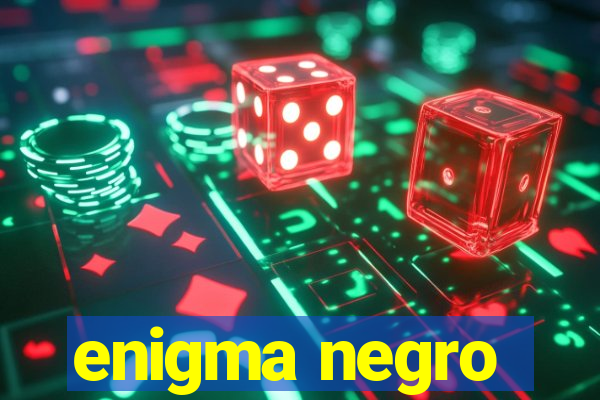 enigma negro